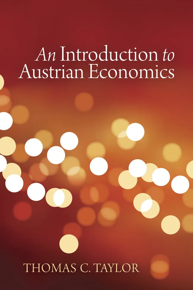 Introduction to Austrian Economics by Thomas Taylor